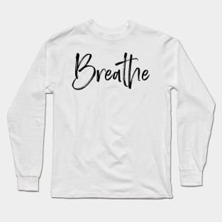 Breathe Long Sleeve T-Shirt